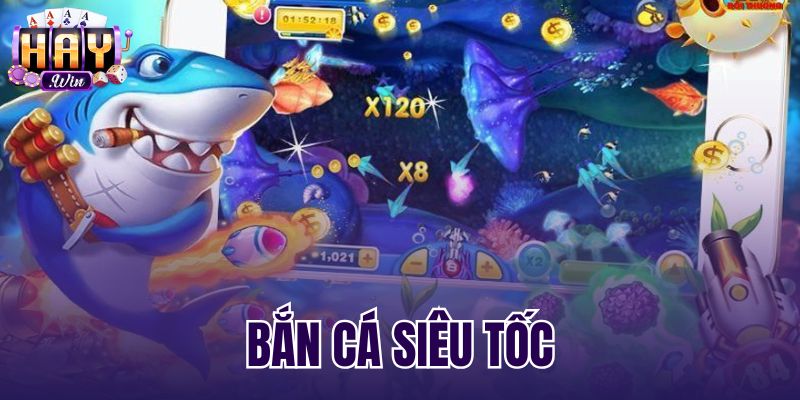 Bắn Cá Siêu Tốc - Cơ Chế Vận Hành Và Xả Đạn Tại Haywin