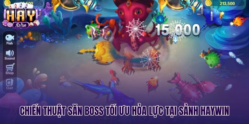 Kỹ thuật dội đạn săn trùm bắn cá an toàn tại Haywin