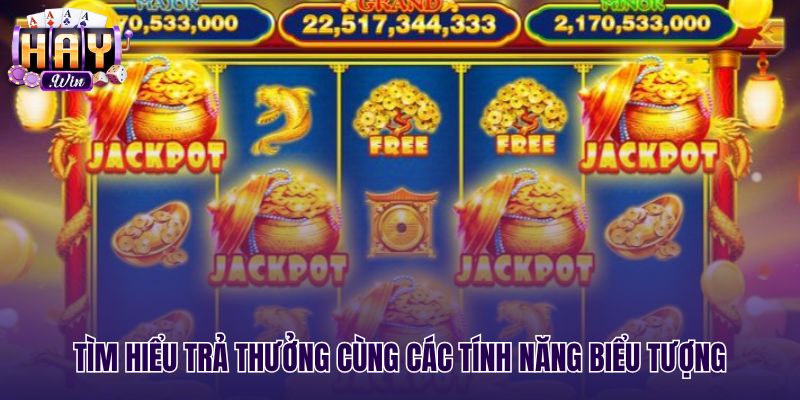 Biểu tượng nổ hũ thần tài cùng các mức nhân cược