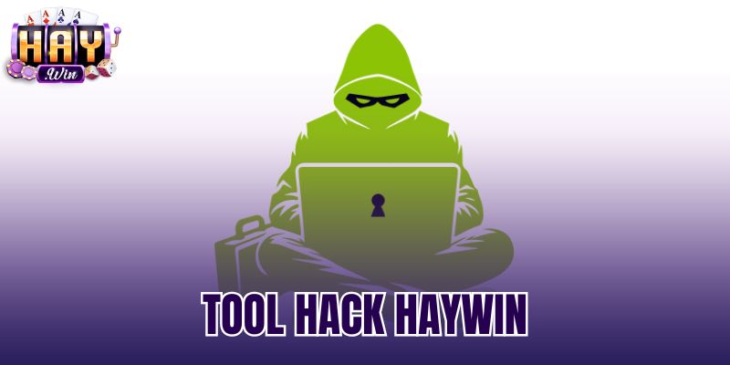 Tool Hack Haywin - Cảnh Báo Mã Độc Và Chiêu Trò Lừa Đảo